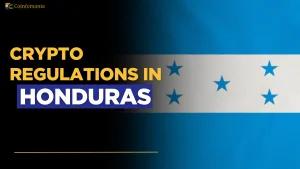 Cryptocurrency Regulation in Honduras