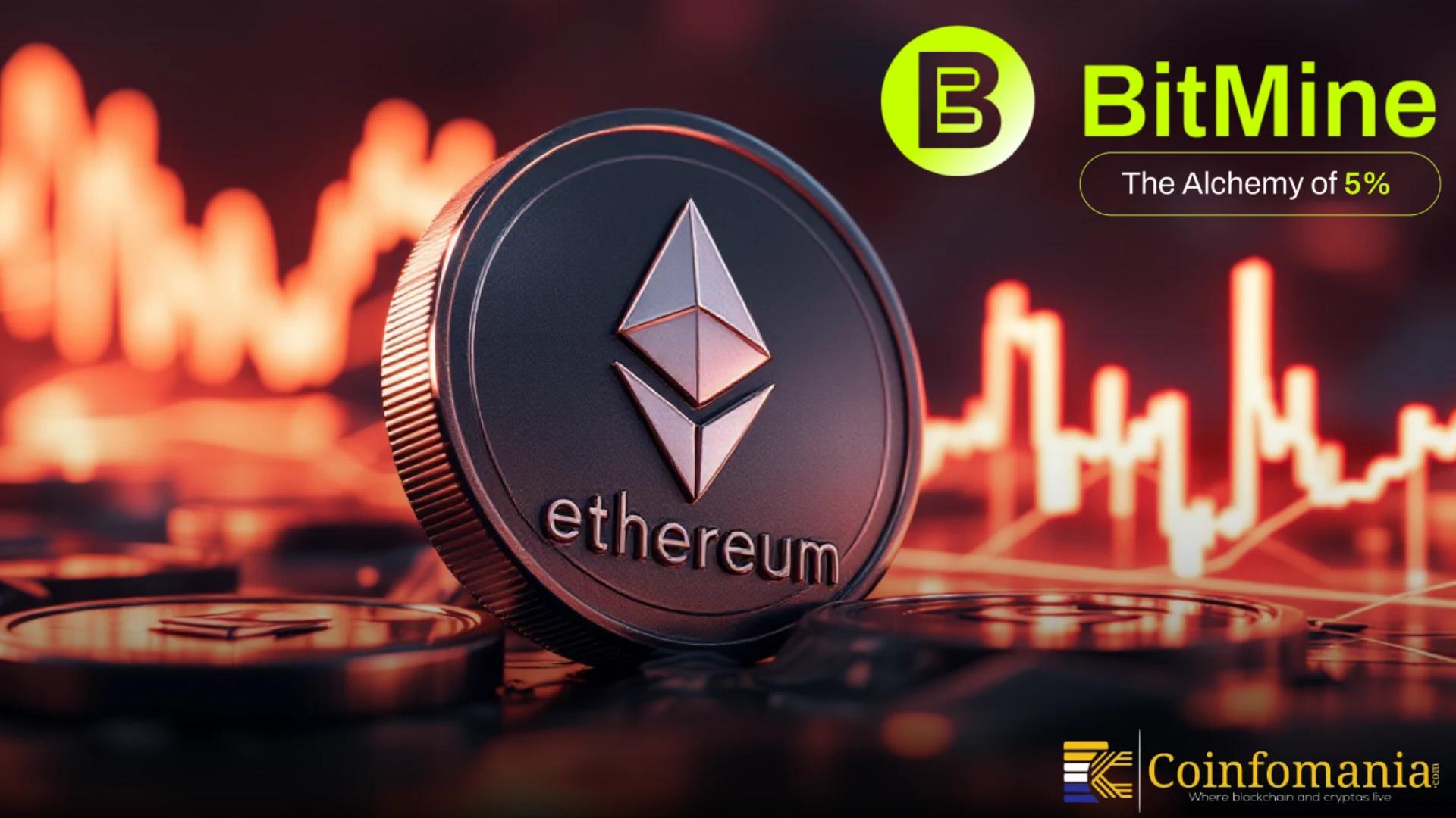 BitMine Immersion Makes a Bold Ethereum Move With a $44.3M Purchase