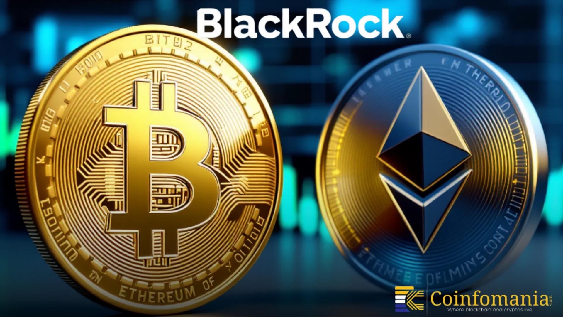 L’investissement de 99,5 millions de dollars de BlackRock dans le Bitcoin et l’Ethereum