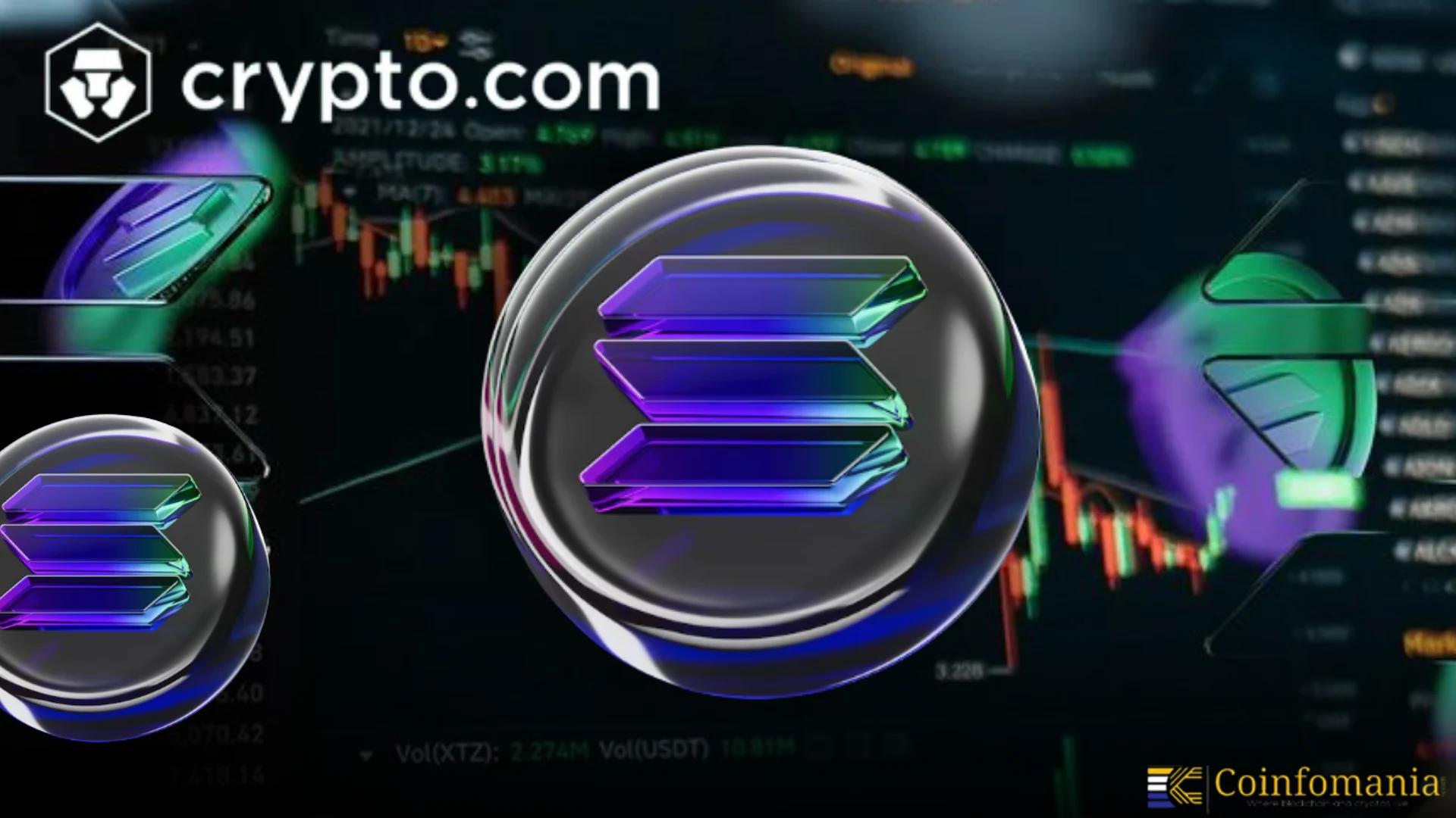 Crypto.com optimise la gestion de la trésorerie Solana avec plus de 2 millions de SOL