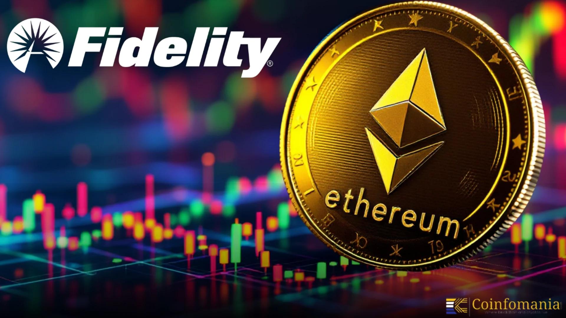 Les clients de Fidelity investissent 154,6 millions de dollars dans l’Ethereum alors que l’intérêt augmente