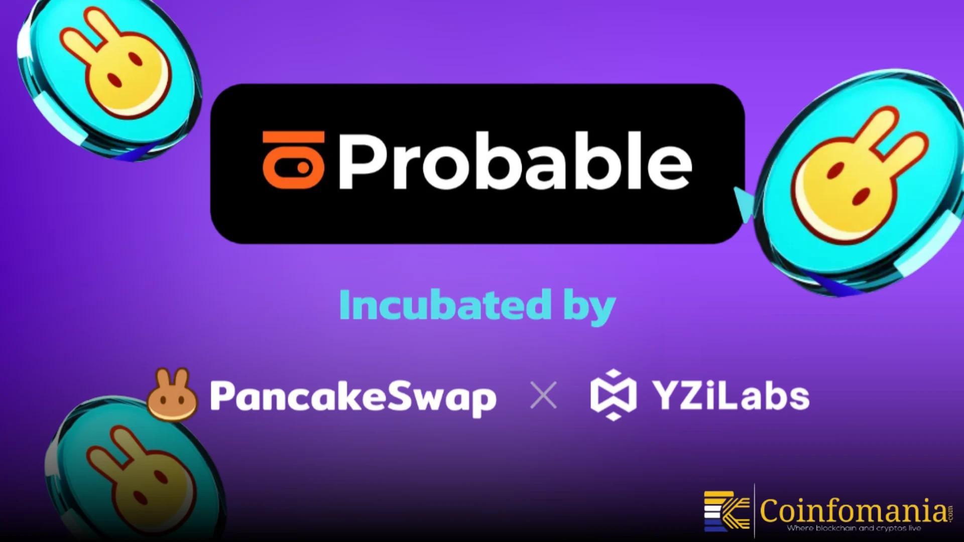 PancakeSwap Co-Incubates Probable for Onchain Sports and Crypto Bets