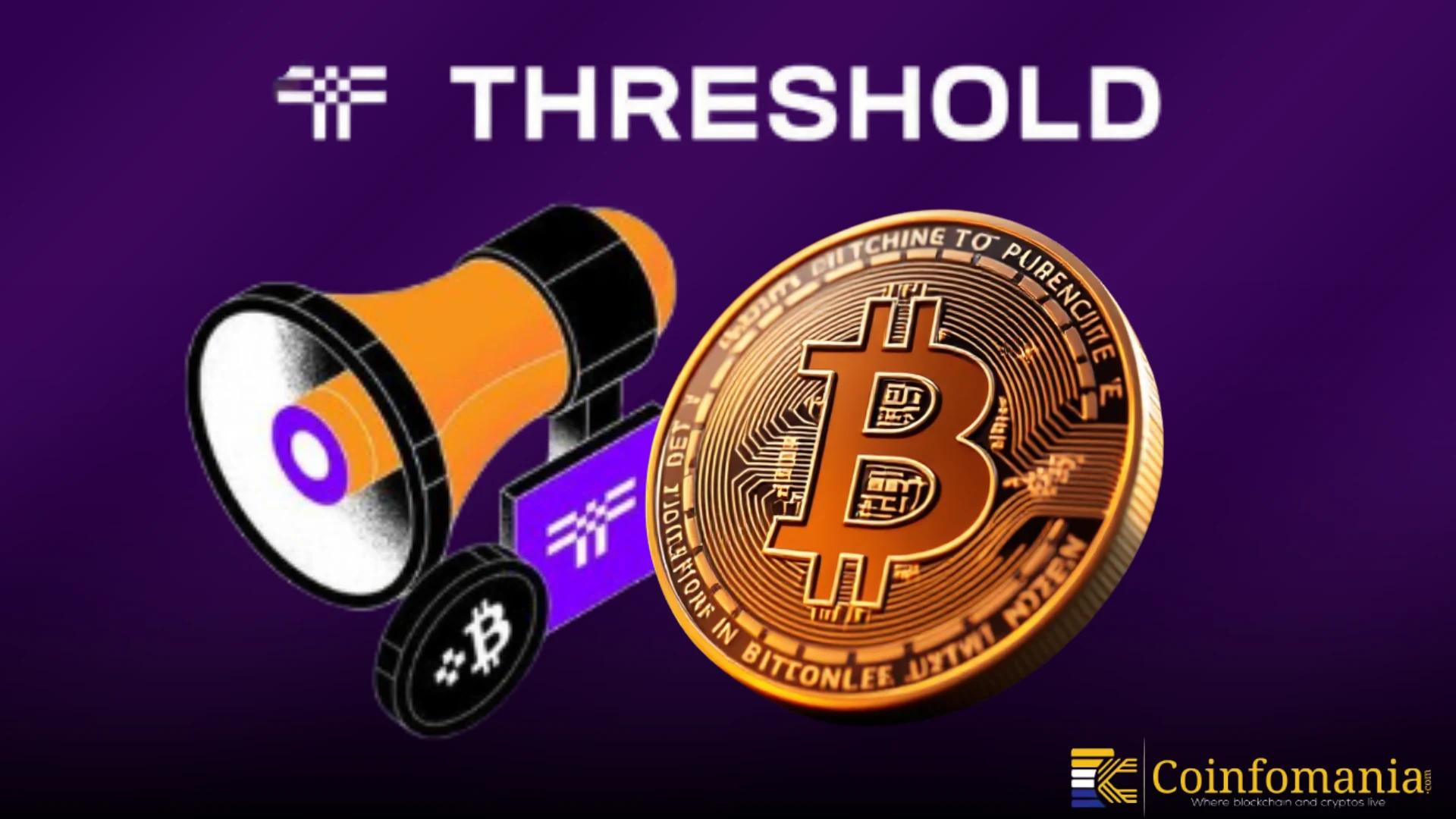 Institutions Search for Real On-Chain Utility as Threshold Upgrades Its tBTC Bridge