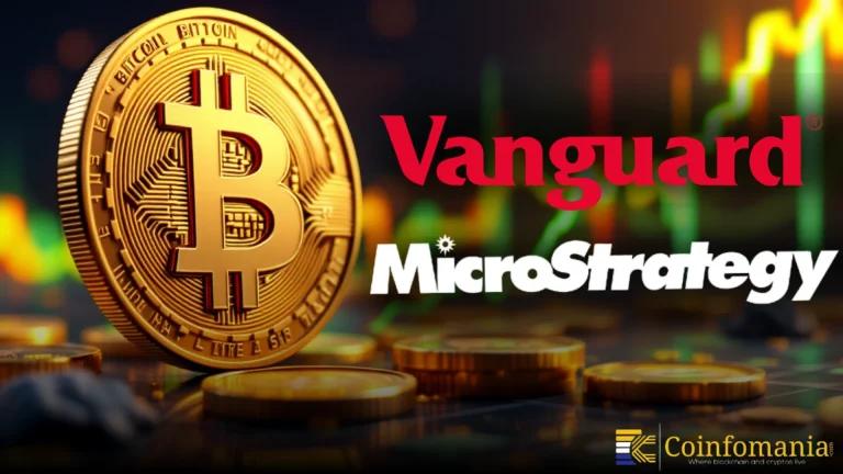 Vanguard et Bitcoin : une participation de 3,2 milliards de dollars dans MicroStrategy signale un mouvement vers la crypto