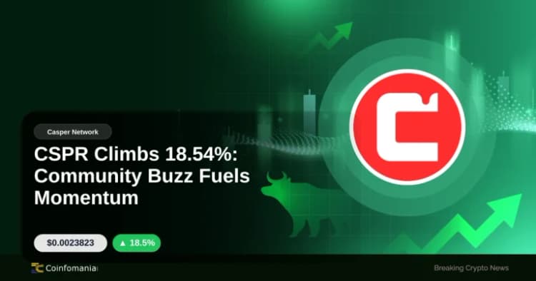 CSPR Climbs 18.54%: Community Buzz Fuels Momentum