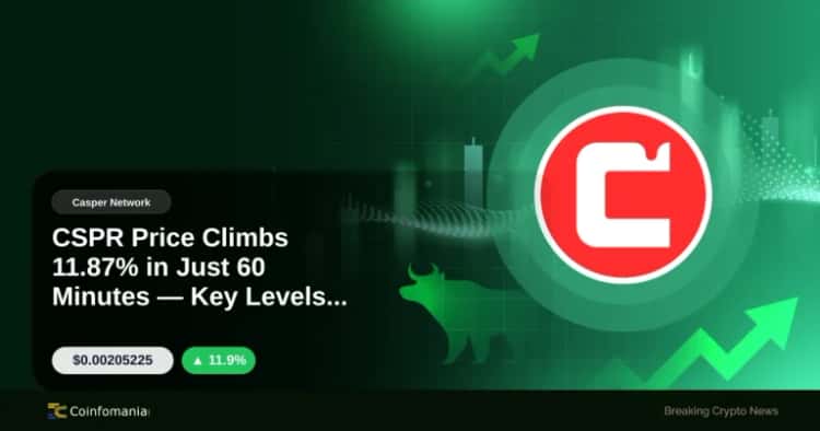 CSPR Price Climbs 11.87% in Just 60 Minutes — Key Levels Ahead