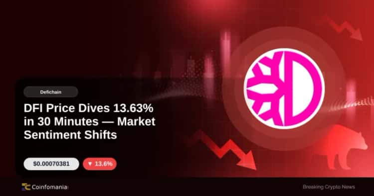 DFI Price Dives 13.63% in 30 Minutes — Market Sentiment Shifts