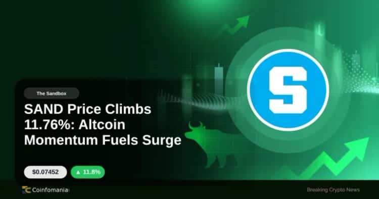 SAND Price Climbs 11.76%: Altcoin Momentum Fuels Surge