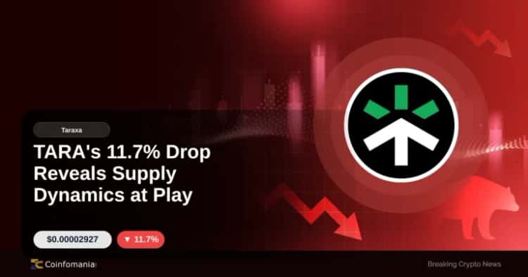 TARA’s 11.7% Drop Reveals Supply Dynamics at Play